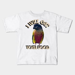 I Will Eat Your Food Green Cheek Conure Parrot Bird, Love birds Kids T-Shirt